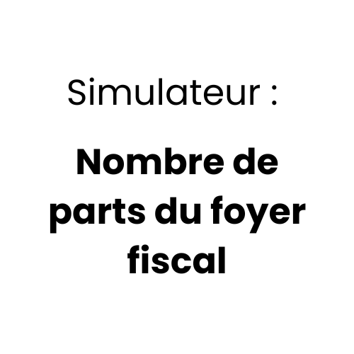 Calcul Du Nombre De Parts Du Foyer Fiscal